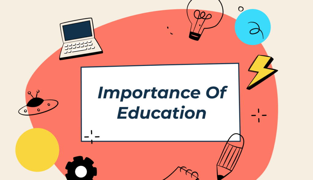 what is the importance of education in 300 words