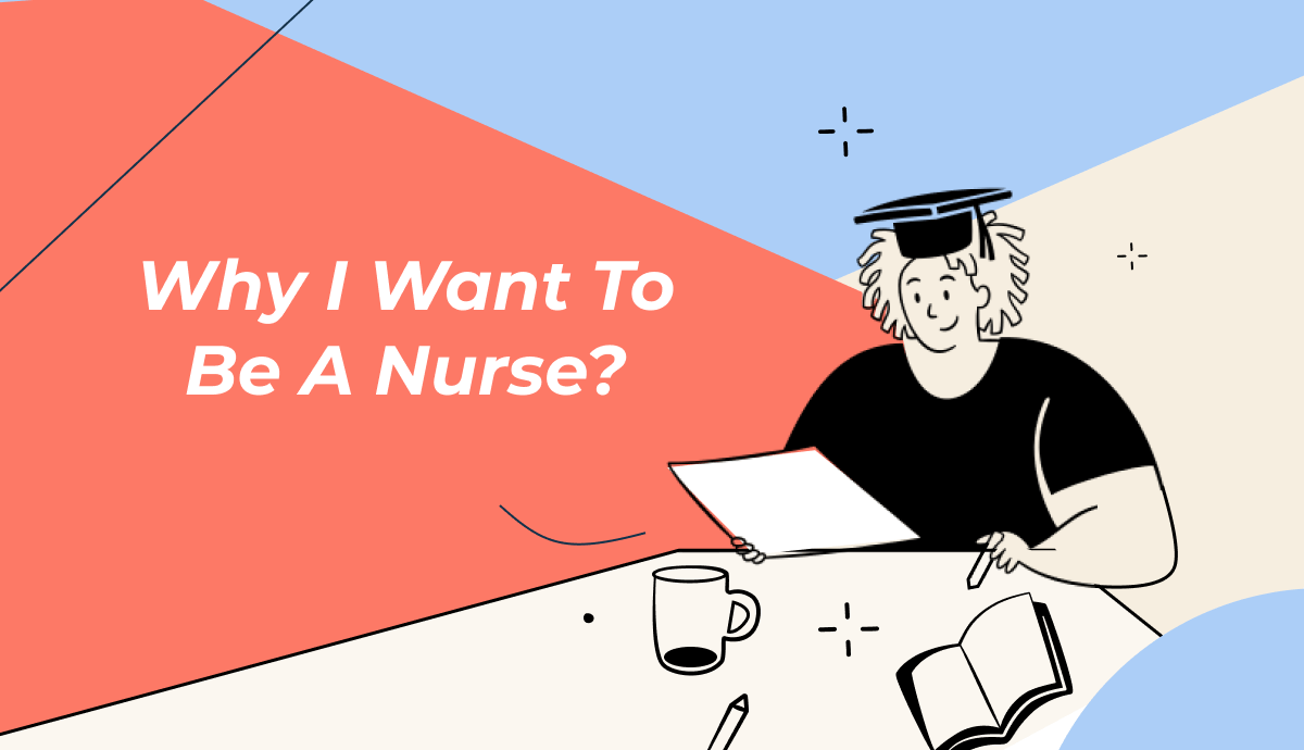 why I want to be a nurse